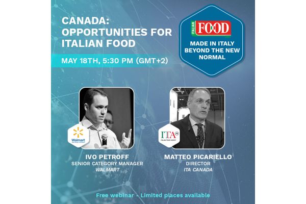 Canada: Opportunities for Italian Food webinar featuring speakers from Walmart and ITA Canada on May 18th.